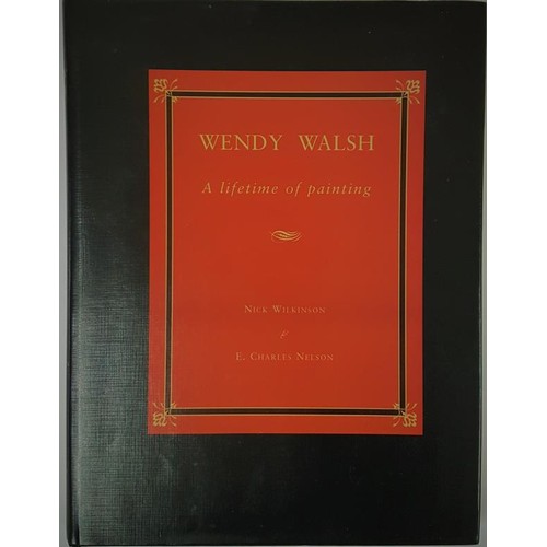 56 - Wendy Walsh – A Lifetime of Painting 2007 A Memoir from Notes made by Wendy Walsh and in conversatio... 