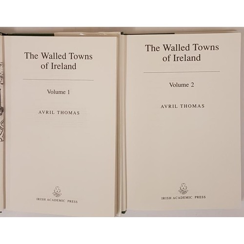 67 - Avril Thomas, The Walled Towns of Ireland, 2 vols, 8vo, almost mint, djs, ex libris George Cunningha... 