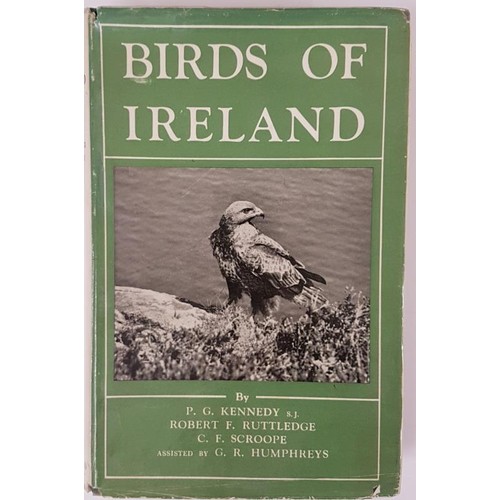 72 - P. Kennedy and R. F. Ruttledge. Birds of Ireland. 1954. 1st Numerous illustrations. Fine d.j.... 