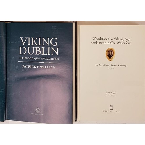 84 - Russell, Ian & Maurice F. Hurley. Woodstown A Viking-Age settlement in Co. Waterford. Four Court... 