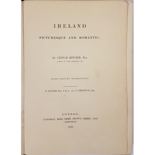 93 - Ireland Picturesque and Romantic by Leitch Ritchie Esq with Twenty Engravings from Drawings by D. M&... 