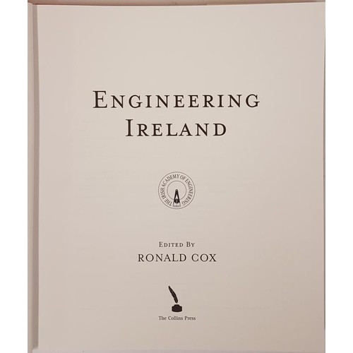 113 - Engineering Ireland. Editor Ronald C. Cox. 2006. an insight into the activities of the engineering p... 