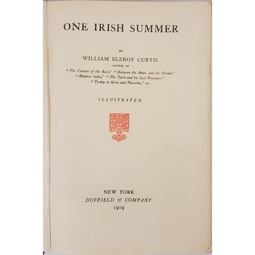 161 - One Irish Summer by William E. Curtis. New York. 1909. Profusely illustrated. Almost 500 pages of te... 