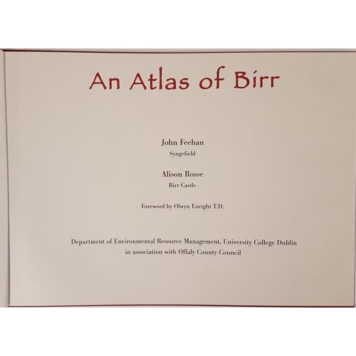 210 - An Atlas of Birr by John Feehan and Alison Rosse. 2000. Oblong folio. attractive very large format b... 