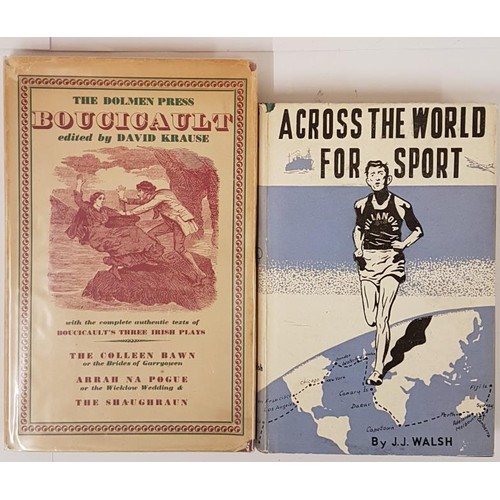 217 - J. J. Walsh. Across The World For Sport. Waterford 1957. 1st. Illustrated. Ronnie Delaney illustrate... 