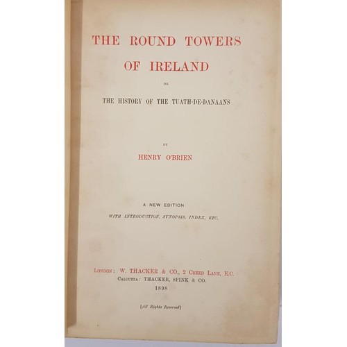 220 - The Round Towers of Ireland or the History of the Tuath-De-Danaans by Henry O’Brien'. London. ... 