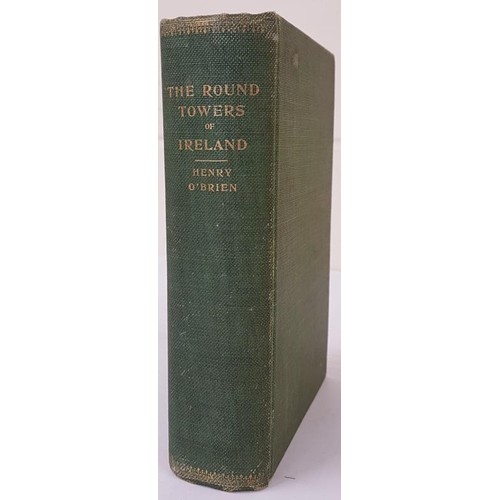 220 - The Round Towers of Ireland or the History of the Tuath-De-Danaans by Henry O’Brien'. London. ... 