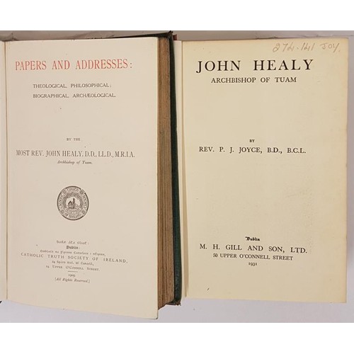 227 - Papers and Addresses of Most Rev John Healy, CTSI, 1909, 8vo, boards, 549 pps.;  and  Joyce, John He... 