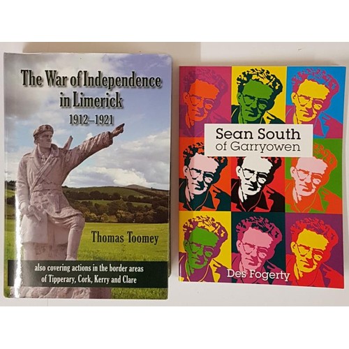 235 - The War of Independence in Limerick 1912-1921 by Thomas Toomey. 1998 in dj and Sean South of Garryow... 