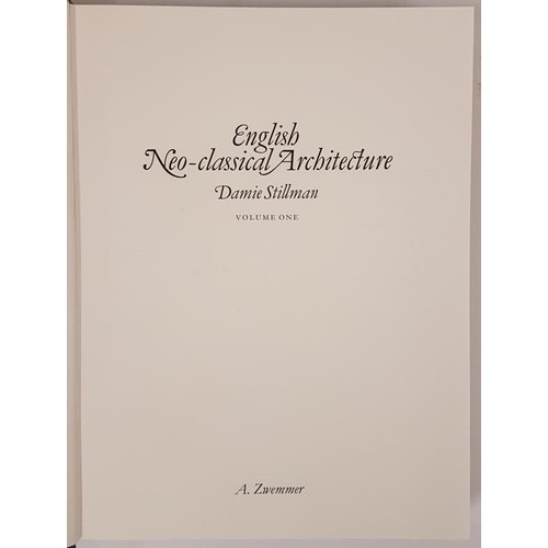 268 - Stillman, English Neo-Classical architecture, 2 vols, 1st London 1988; in black mint cloth slipcase;... 