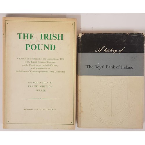 341 - F. W. Whitson. The Irish Pound 1797-1826. 1955. 1st d.j.;   and   Kenneth Milne.... 