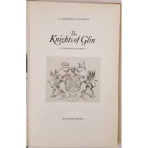 348 - The Knights of Glin - A Geraldine Family. J. Anthony Gaughan. Kingdom Books. 1978. Dust wrapper.... 