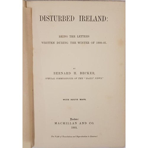 393 - Disturbed Ireland: Being the Letters written during the Winter of 1880-81 by Bernard H. Becker with ... 