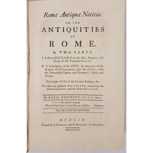 411 - Basil Kennett. Romae Antiqure Notitia or The Antiquities of Rome. Dublin. 1767. Numerous folding pla... 