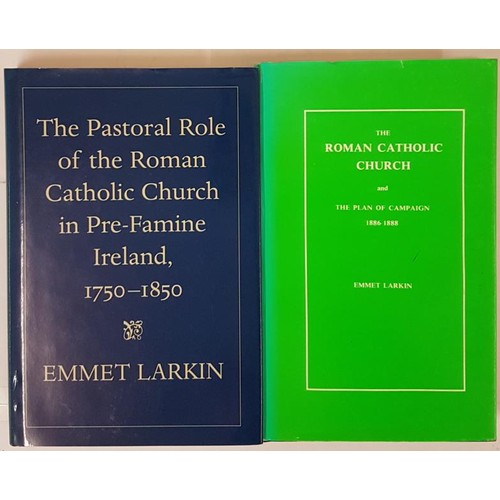 412 - Emmet Larkin, The Pastoral Role of the RC church in Prefamine Ireland, 1750-1850, D. 2006, dj; large... 