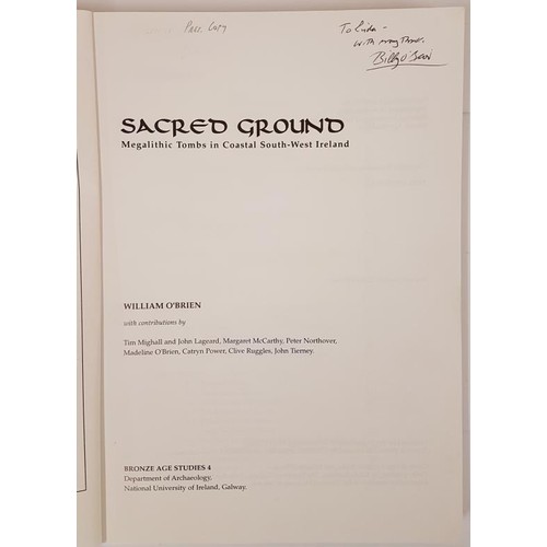 434 - William O'Brien. Sacred Ground. Megalithic Tombs in Coastal South West Ireland. 1999. Quarto. Illust... 