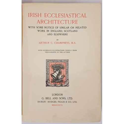 449 - Irish Ecclesiastical Architecture with Similar or Related Work Elsewhere. Numerous Illustrations chi... 