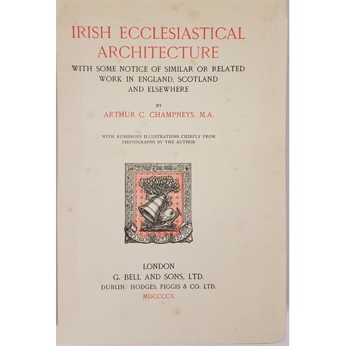 451 - Irish Ecclesiastical Architecture. Arthur Champneys. London. 1910. Large format. Nice copy.