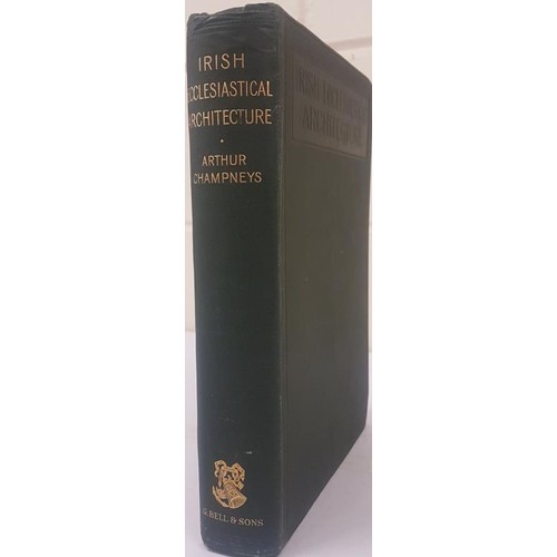 451 - Irish Ecclesiastical Architecture. Arthur Champneys. London. 1910. Large format. Nice copy.