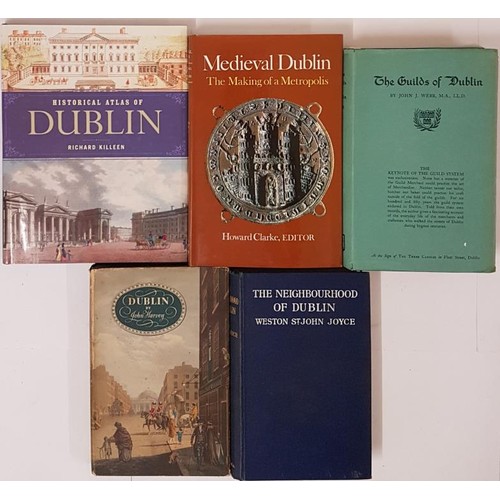 462 - The Neighbourhood Of Dublin by Weston St. John Joyce, Dublin 1913; Dublin by John Harvey, dj; The Gu... 