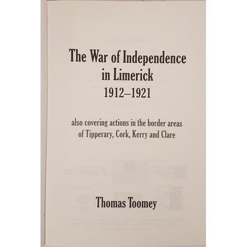 476 - The War of Independence in Limerick. Thomas Toomey. Published by the Author. dust wrapper. 2010. 726... 