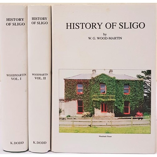 548 - Woodmartin, History of Sligo, 3 vols, fasc edition 1990 of 800 copies of which this is no 609. Lovel... 