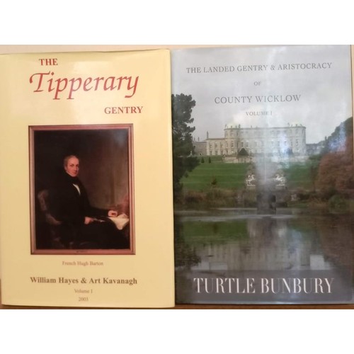 563 - The Landed Gentry of County Wicklow Vol I (all published – Turtle Bunbury, 2005); The Tipperar... 