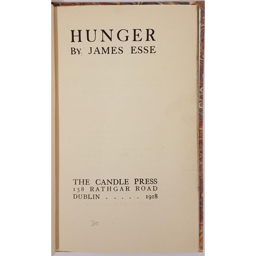 570 - Hunger. A Dublin Story by James Esse. [James Stephens] Dublin, The Candle Press. 1918. marble boards... 