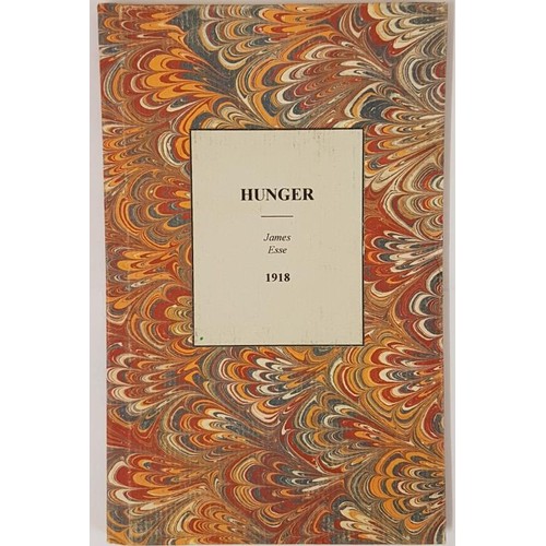 570 - Hunger. A Dublin Story by James Esse. [James Stephens] Dublin, The Candle Press. 1918. marble boards... 