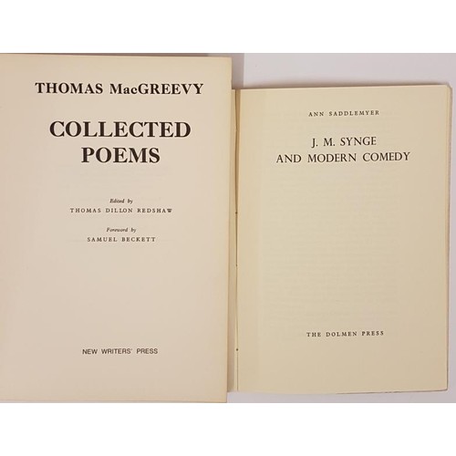 581 - Thomas McGreevy. Collected Poems. 1971 Foreword by S. Beckett. Limited edit; and Ann Saddlemyer. J. ... 