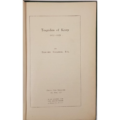 587 - Tragedies of Kerry by Dorothy Macardle. Dublin, Emton Press. 1924 wrappers bound in later cloth. The... 