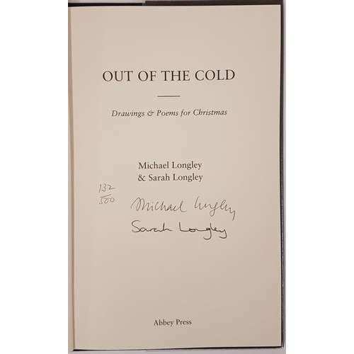 594 - Michael Longley and Sarah Longeley. Out of the Cold. 1999. Limited edit signed by author & illus... 