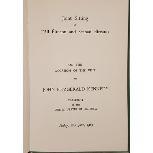 598 - Houses of the Oireachtas Joint Sitting Visit of President Kennedy, Stationery Office, Dublin 1963, G... 