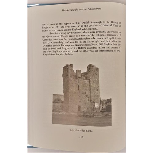 614 - The Kavanaghs Kings of Leinster. Art Kavanagh . 2003. Irish Family Names. Dust wrapper. illustration... 