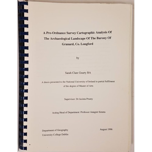 645 - A Pre-Ordnance Survey Cartographic Analysis Of The Archaeological Landscape Of The Barony of Granard... 