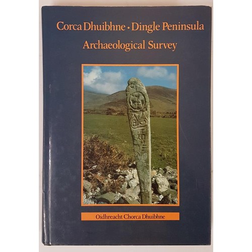 33 - Judith Cuppage. Archaeological Survey of the Dingle Peninsula. 1986. 1st. Large quarto. Illustrated.... 