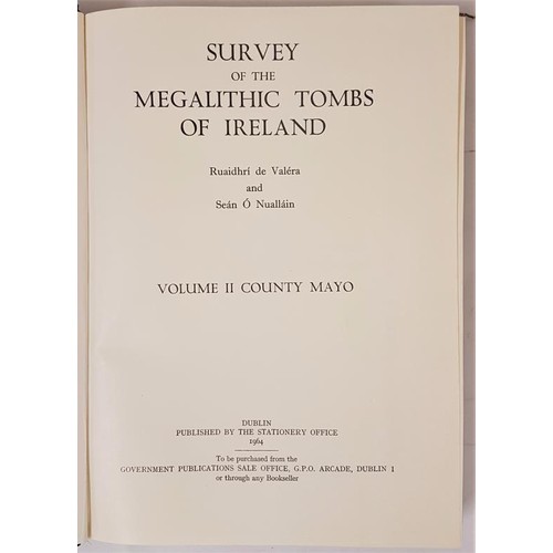 42 - Survey of the Megalithic tombs of Ireland, Vol 11, County Mayo, Dublin 1st 1964, large quarto; maps ... 