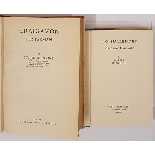 43 - St. John Ervine. Craigavon – Ulster Man 1949. 1st Illustrated. D.j.;   and  &nb... 