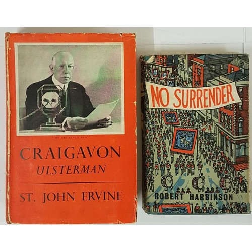 43 - St. John Ervine. Craigavon – Ulster Man 1949. 1st Illustrated. D.j.;   and  &nb... 
