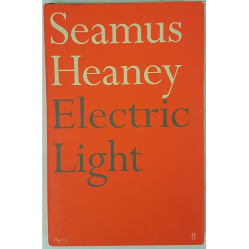 48 - Seamus Heaney. Electric Light. 2001. 1st Mint in dust jacket.
