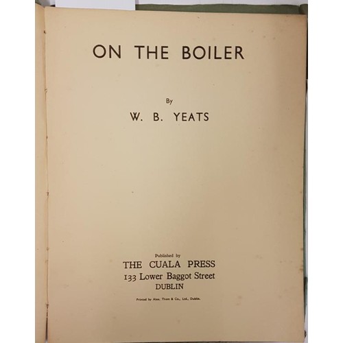 31 - On The Boiler W.B. Yeats Published by The Cuala Press. Second Edition. 8vo. For all practical purpos... 