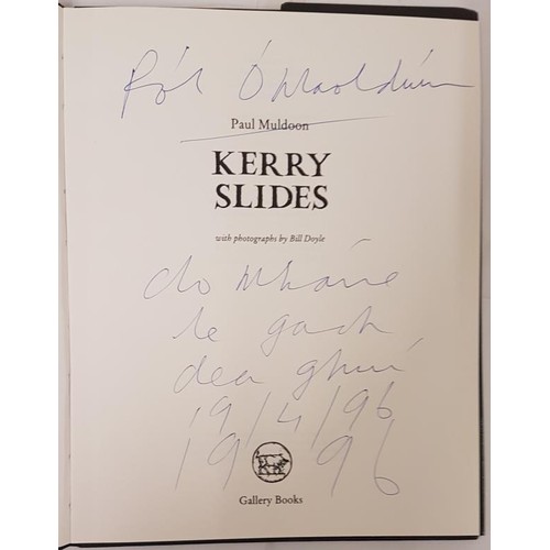 60 - Kerry Slides by Paul Muldoon; Photographs by Bill Doyle. SIGNED by the author with an inscription. H... 