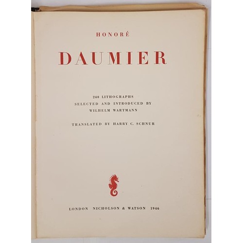 72 - Honore Daumier: 240 Lithographs. DAUMIER, Honore. WARTMANN, Wilhelm. Published by Nicholson and Wats... 