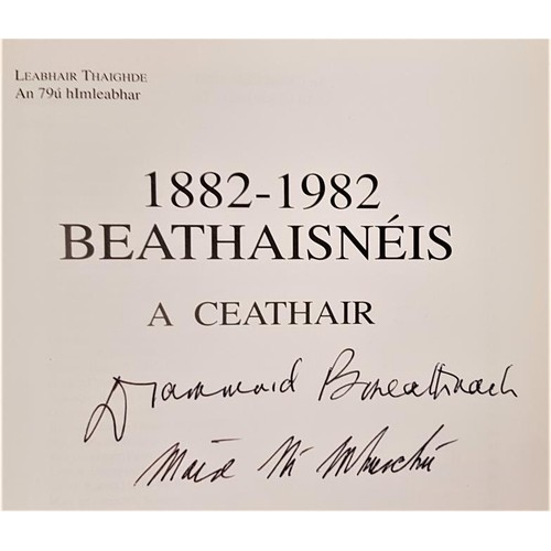 131 - Sláinte by Micheál Ó Conghaile SIGNED; Beathaisnéis 1882-1982 by Di... 