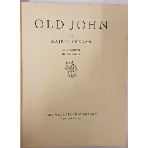 158 - Old John Mairin Cregan Published by The MacMillan Company, New York, 1936, beautiful illustrations b... 