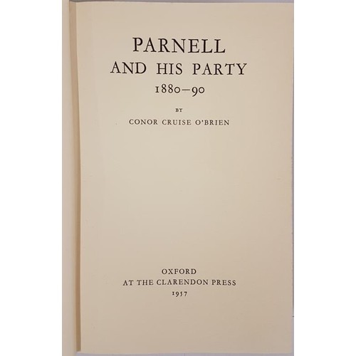 164 - Parnell And His Party 1880-90. O'Brien, Conor Cruise Published by Oxford : Clarendon Press, 1957. Fi... 