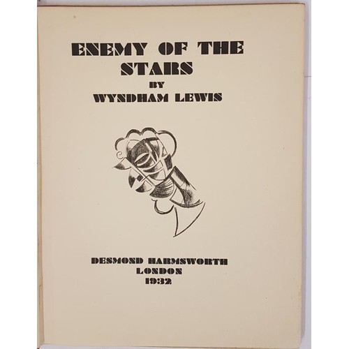 186 - The Enemy of the Stars. Lewis, Wyndham. Published by Desmond Harmsworth, London., 1932. First editio... 