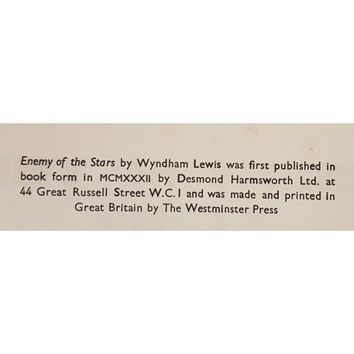 186 - The Enemy of the Stars. Lewis, Wyndham. Published by Desmond Harmsworth, London., 1932. First editio... 