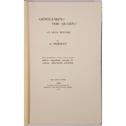 219 - Gentlemen! The Queen! An Irish Reverie Norman, A. Published by Brindley and Son, 1926. Light purple ... 