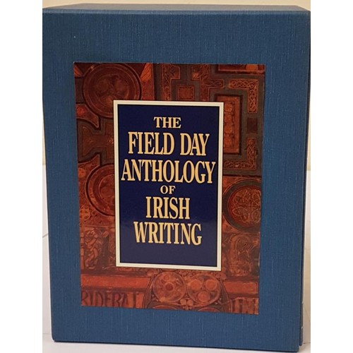 221 - The Field Day Anthology of Irish Writing. Edited by Seamus Deane. Vol 1-3 . Slip case.